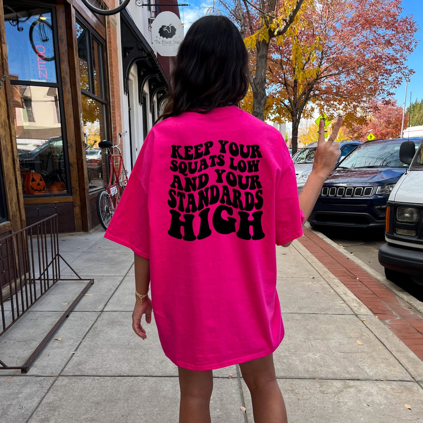 Keep Your Squats Low And Your Standards High T-shirt π